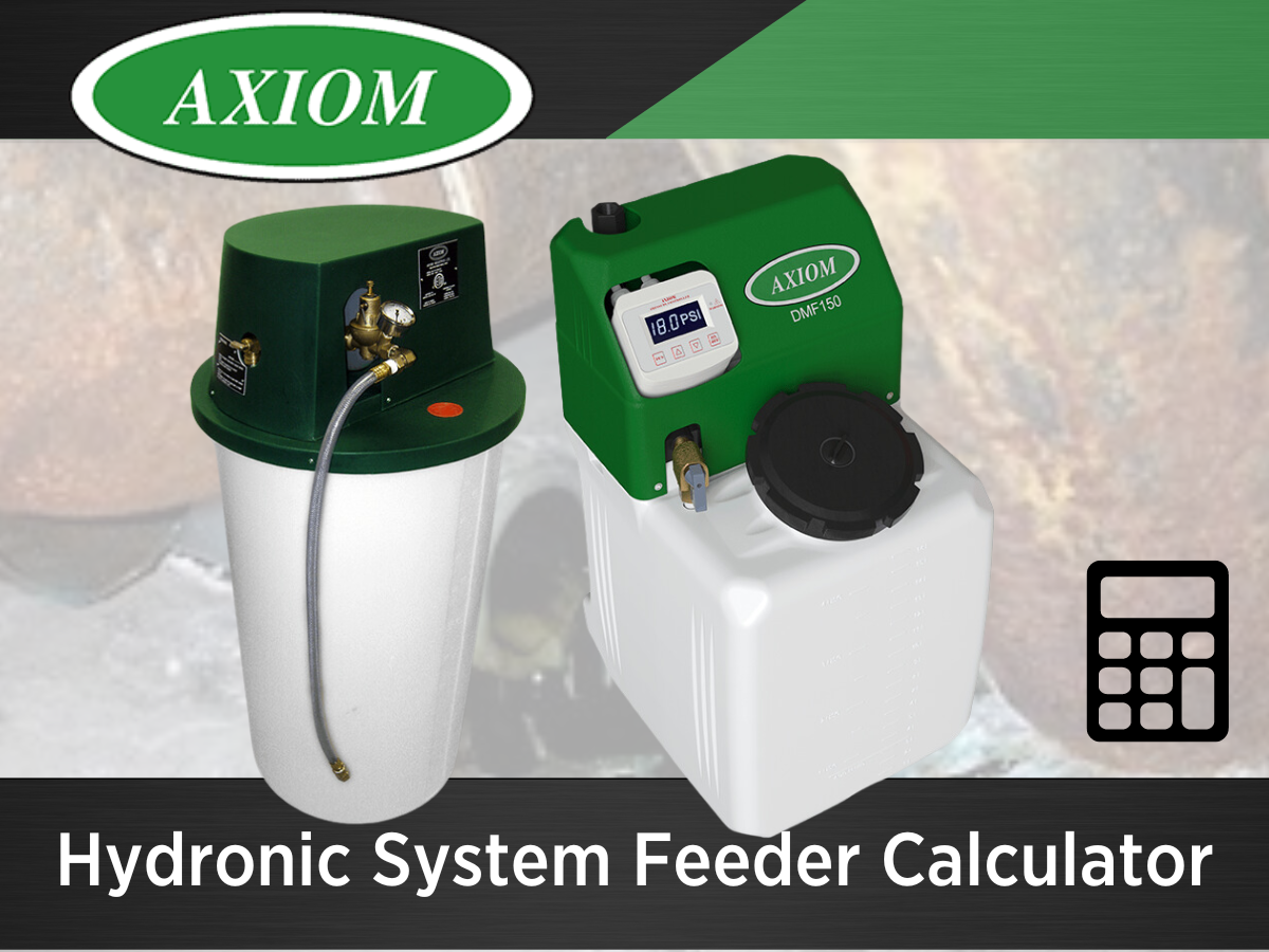 Axiom Hydronic System Feeder Calculator